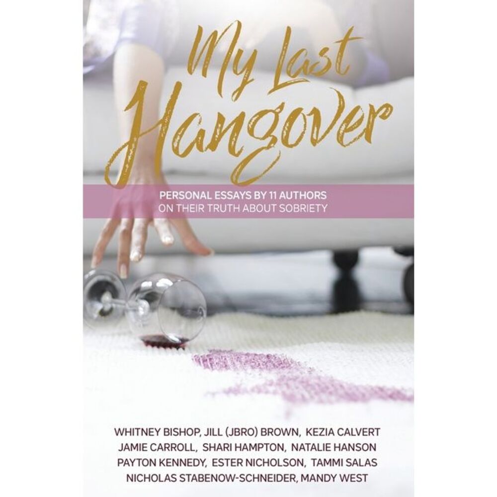 My Last Hangover -- Various Authors